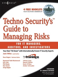 Enlarge image Cover: Techno Security's Guide to Managing Risks for IT Managers, Auditors, and Investigators - Syngress