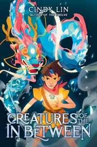 Enlarge image Cover: Creatures of the in Between - Collins