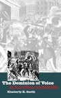 Cover: The Dominion of Voice - University Press of Kansas