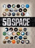 Cover: 50 Things You Should Know about Space - White Lion Publishing