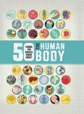 Cover: 50 Things You Should Know about the Human Body - White Lion Publishing