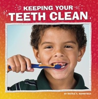 Enlarge image Cover: Keeping Your Teeth Clean - Pebble Books