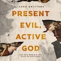 Enlarge image Cover: Present Evil, Active God - Blackstone Publishing