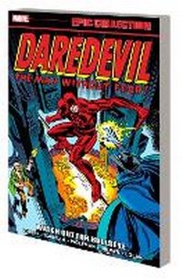Enlarge image Cover: Daredevil Epic Collection: Watch Out For Bullseye - Marvel Comics