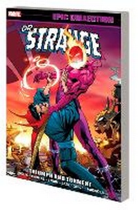 Enlarge image Cover: Doctor Strange Epic Collection: Triumph And Torment - Marvel Comics