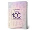 Cover: The Story of Disney: 100 Years of Wonder - Disney Editions