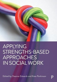 Enlarge image Cover: Applying Strengths-Based Approaches in Social Work - Policy Press