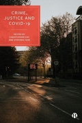 Cover: Crime, Justice and COVID-19 - Policy Press
