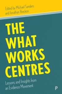 Enlarge image Cover: The What Works Centres - Policy Press