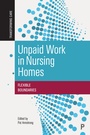 Cover: Unpaid Work in Nursing Homes - Policy Press