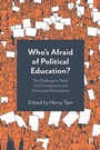 Cover: Who's Afraid of Political Education? - Policy Press