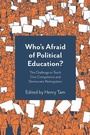 Cover: Who's Afraid of Political Education? - Policy Press