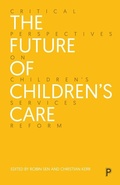 Cover: The Future of Children's Care - Policy Press