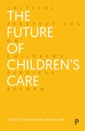 Cover: The Future of Children's Care - Policy Press