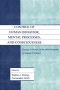 Cover: Control of Human Behavior, Mental Processes, and Consciousness - Psychology Press Ltd