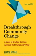 Cover: Breakthrough Community Change - Berrett-Koehler Publishers