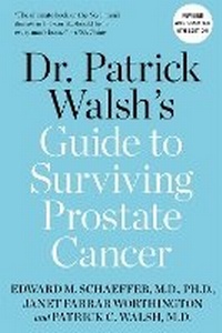 Enlarge image Cover: Dr. Patrick Walsh's Guide to Surviving Prostate Cancer - Grand Central Publishing