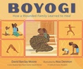 Cover: Boyogi: How a Wounded Family Learned to Heal - Candlewick Press,U.S.
