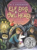 Cover: Elf Dog and Owl Head - Candlewick Press,U.S.