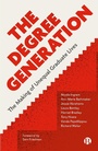 Cover: The Degree Generation - Bristol University Press