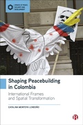 Cover: Shaping Peacebuilding in Colombia - Bristol University Press