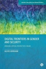 Cover: Digital Frontiers in Gender and Security - Bristol University Press