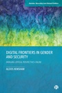 Cover: Digital Frontiers in Gender and Security - Bristol University Press