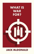 Cover: What Is War For? - Bristol University Press