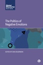 Cover: The Politics of Negative Emotions - Bristol University Press