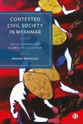 Cover: Contested Civil Society in Myanmar - Bristol University Press