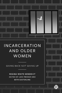 Abbildung von: Incarceration and Older Women - Bristol University Press