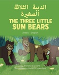 Cover: The Three Little Sun Bears (Arabic-English) - Language Lizard Bilingual World of Stories