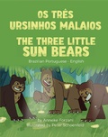 Cover: The Three Little Sun Bears (Brazilian Portuguese-English) - Language Lizard Bilingual World of Stories