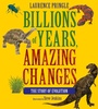 Cover: Billions of Years, Amazing Changes - Astra Young Readers