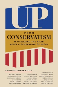 Abbildung von: Up from Conservatism - Encounter Books