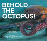 Enlarge image Cover: Behold the Octopus! - Peachtree Publishers