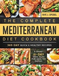 Abbildung von: The Complete Mediterranean Diet Cookbook 2022 - Faye Speidel
