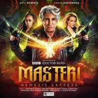 Enlarge image Cover: Master! Vol 2: Nemesis Express - Big Finish Productions Ltd