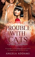 Cover: Trouble With Cats - Entwined Publishing