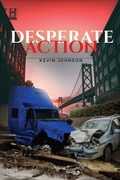 Cover: Desperate Action - The Regency Publishers, International