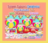 Enlarge image Cover: Rolleen Rabbit's Delightful Mid-Autumn Fun with Mommy and Friends - Rowena Kong