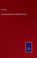 Cover: Sonntags-Blaetter fuer Schach-Freunde - Salzwasser-Verlag