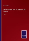 Cover: Eastern England, from the Thames to the Humber - Salzwasser-Verlag