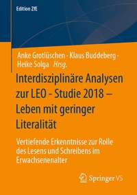 Abbildung von: Interdisziplinäre Analysen zur LEO - Studie 2018 - Leben mit geringer Literalität - Springer VS