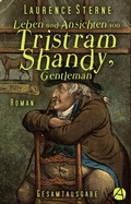 Cover: Leben und Ansichten von Tristram Shandy, Gentleman. Gesamtausgabe - apebook Verlag