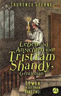 Abbildung von: Leben und Ansichten von Tristram Shandy, Gentleman. Band Zwei - apebook Verlag