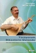 Cover: Y&uuml;r&uuml;yorum Dikenlerin &Uuml;st&uuml;ne - &Uuml;r&uuml;n Yayinlari