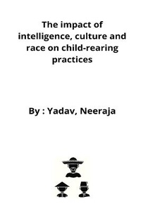 Abbildung von: The impact of intelligence, culture and race on child-rearing practices - techroot