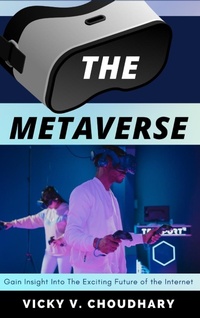 Abbildung von: The Metaverse - Vicky Virendralal Choudhary