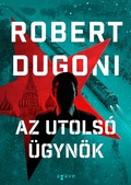 Cover: Az utols&oacute; &uuml;gyn&ouml;k - Agave K&ouml;nyvek Kiad&oacute; Kft.